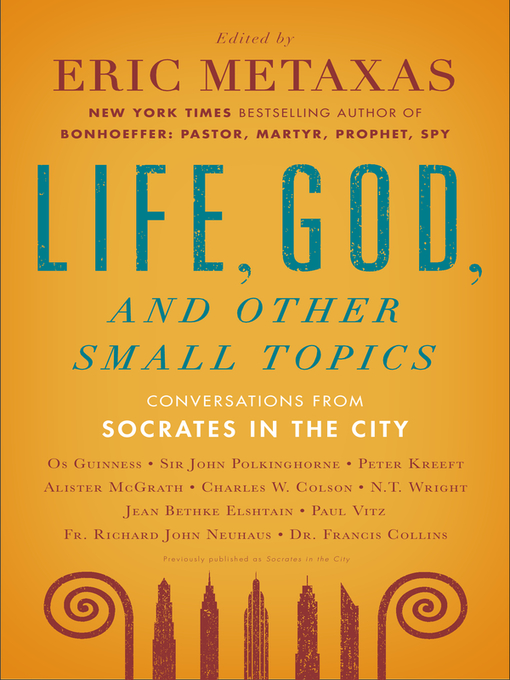 Title details for Socrates in the City by Eric Metaxas - Available